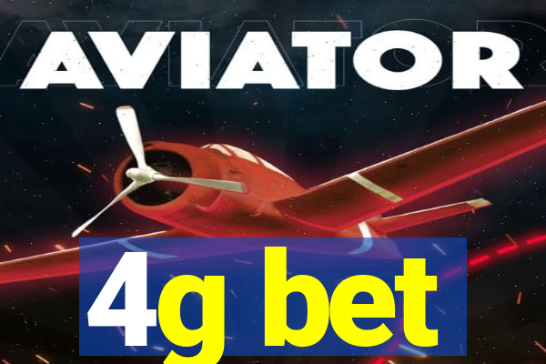 4g bet
